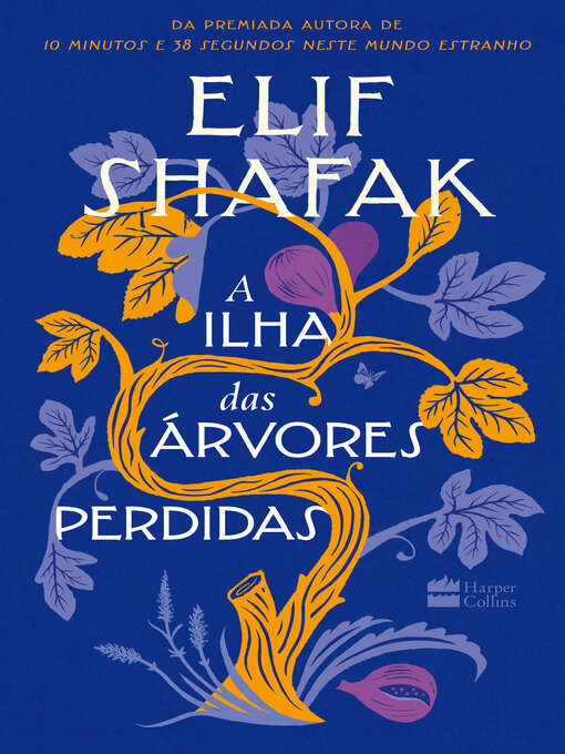 Title details for A ilha das árvores perdidas by Elif Shafak - Available